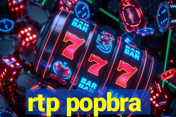 rtp popbra